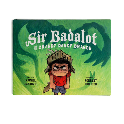 Sir Badalot and the Cranky Danky Dragon